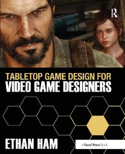 Tabletop Game Design for Video Game Designers by Ethan Ham