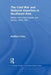 The Cold War and National Assertion in Southeast Asia: Britain, the United States and Burma, 1948-1962 by Matthew Foley