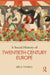 A Social History of Twentieth-Century Europe by Béla Tomka
