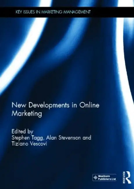 New Developments in Online Marketing by Stephen Tagg