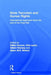 State Terrorism and Human Rights: International Responses Since the End of the Cold War by Gillian Duncan