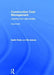 Construction Cost Management: Learning from Case Studies by Keith Potts