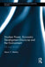 Nuclear Power, Economic Development Discourse and the Environment: The Case of India by Manu Mathai