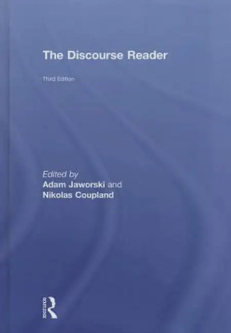 The Discourse Reader by Adam Jaworski