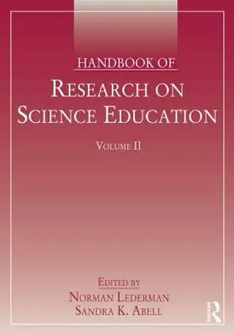 Handbook of Research on Science Education, Volume II by Norman G. Lederman