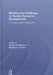 Meeting the Challenge of Human Resource Management: A Communication Perspective by Vernon D. Miller