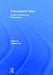 Transcultural Cities: Border-Crossing and Placemaking by Jeffrey Hou