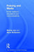 Policing and Media: Public Relations, Simulations and Communications by Murray Lee