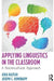 Applying Linguistics in the Classroom: A Sociocultural Approach by Aria Razfar