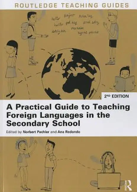 A Practical Guide to Teaching Foreign Languages in the Secondary School by Norbert Pachler