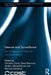 Internet and Surveillance: The Challenges of Web 2.0 and Social Media by Christian Fuchs