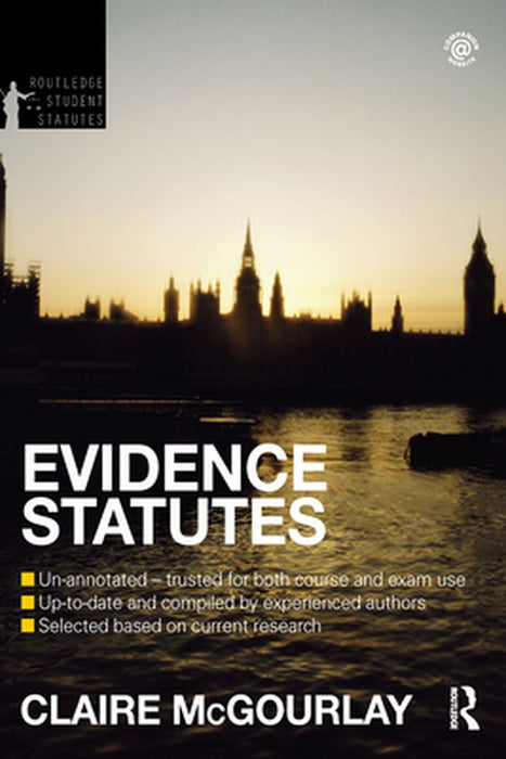 Evidence Statutes 2012-2013 by Claire Mcgourlay