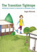The Transition Tightrope: Supporting Students in Transition to Secondary School by Angie Wilcock