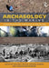 Archaeology in the Making: Conversations Through a Discipline by William L Rathje