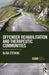 Offender Rehabilitation and Therapeutic Communities: Enabling Change the TC way by Alisa Stevens