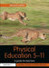 Physical Education 5-11: A Guide for Teachers by Jonathan Doherty, Peter Brennan