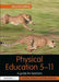 Physical Education 5-11: A Guide for Teachers by Jonathan Doherty, Peter Brennan