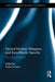 Tactical Nuclear Weapons and Euro-Atlantic Security: The Future of NATO by Paolo Foradori