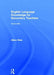 English Language Knowledge for Secondary Teachers by Alison Ross