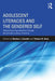 Adolescent Literacies and the Gendered Self: (Re)constructing Identities through Multimodal Literacy Practices by Barbara J. Guzzetti