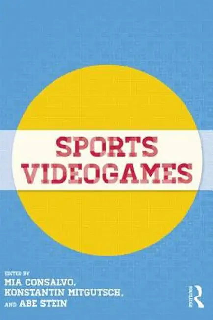 Sports Videogames by Mia Consalvo