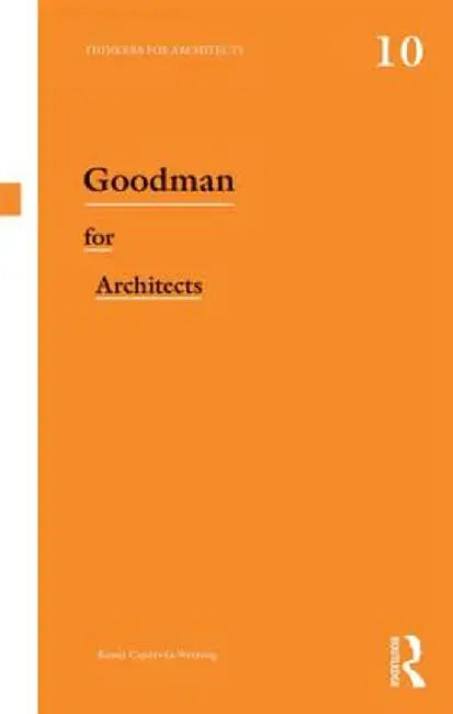 Goodman for Architects by Remei Capdevila-Werning