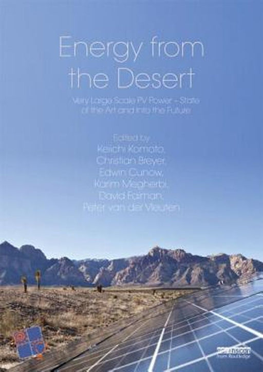 Energy From The Desert: Very Large Scale PV Power-state of the Art and Into the Future by Christian Breyer, Others