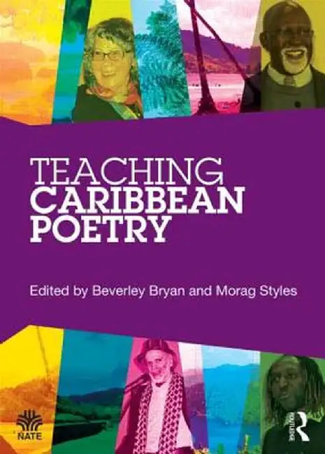 Teaching Caribbean Poetry by Beverley Bryan