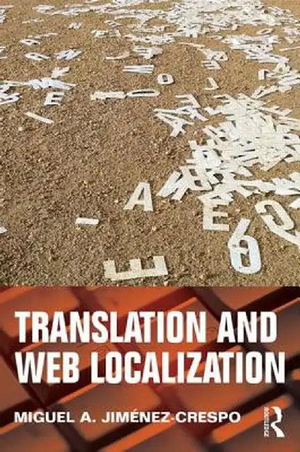Translation and Web Localization by Miguel A. Jimenez-Crespo