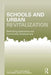 Schools and Urban Revitalization: Rethinking Institutions and Community Development by Kelly L. Patterson
