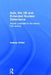 Asia, the Us and Extended Nuclear Deterrence: Atomic Umbrellas in the Twenty-First Century by Andrew O'Neil