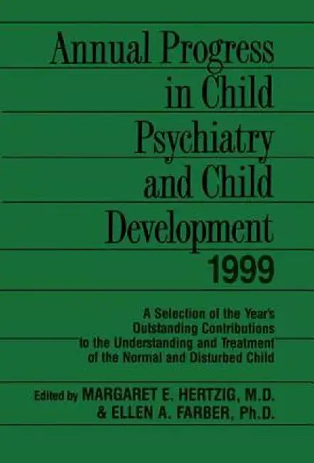 Annual Progress in Child Psychiatry and Child Development 1999 by Margaret Hertzig