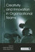 Creativity and Innovation in Organizational Teams by Leigh L. Thompson