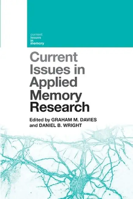 Current Issues in Applied Memory Research by Graham M. Davies
