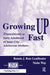 Growing Up Fast: Transitions to Early Adulthood of Inner-City Adolescent Mothers by Bonnie J. Ros Leadbeater