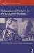 Educational Reform in Post-Soviet Russia: Legacies and Prospects by Ben Eklof