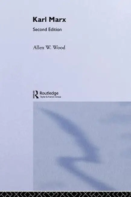 Karl Marx by Allen Wood