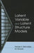 Latent Variable and Latent Structure Models by George A. Marcoulides