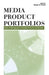 Media Product Portfolios: Issues in Management of Multiple Products and Services by Robert G. Picard