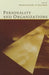 Personality and Organizations by Benjamin Schneider