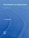 Philosophy of Education (International Library of the Philosophy of Education Volume 14) by Terence W. Moore