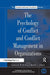 The Psychology of Conflict and Conflict Management in Organizations by Carsten K.W. De Dreu