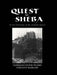 Quest For Sheba: In the Footsteps of the Arabian Queen by Norman Stone Pearn