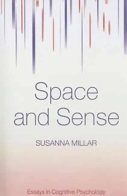 Space and Sense by Susanna Millar