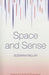 Space and Sense by Susanna Millar