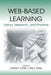 Web-Based Learning: Theory, Research, and Practice by Harold F. O'Neil