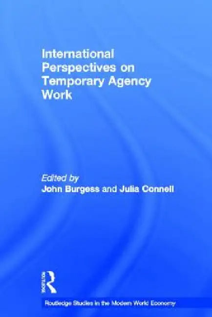 International Perspectives on Temporary Work by John Burgess