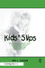 Kids' Slips: What Young Children's Slips of the Tongue Reveal about Language Development by Jeri J. Jaeger