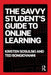 The Savvy Student'S Guide To Online Learning by Kristen Sosulski, Ted Bongiovanni