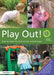 Play Out: How to Develop Your Outside Space for Learning and Play [With CDROM] by Learning through Landscap